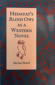 Front cover of Hedayat's Blind owl as a Western novel by Michael Beard