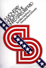 Front cover of A monetary history of the United States, 1867-1960 by Milton Friedman