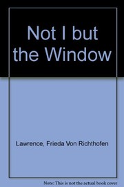 Front cover of "Not I, but the wind ..." by Frieda von Richthofen Lawrence