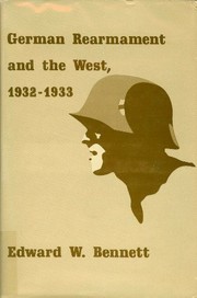 Front cover of German rearmament and the West, 1932-1933 by Edward W. Bennett