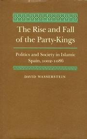 Front cover of The rise and fall of the party-kings by David Wasserstein
