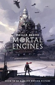 Front cover of Mortal Engines (Mortal Engines Quartet) by Philip Reeve