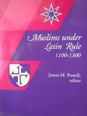 Front cover of Muslims under Latin rule, 1100-1300 by Powell, James M.