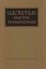 Front cover of Lucretius and the Transpadanes by Louise Adams Holland
