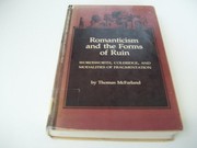 Cover of Romanticism and the forms of ruin by Thomas McFarland