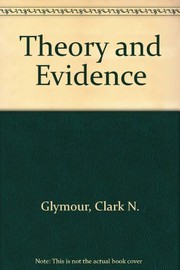 Front cover of Theory and evidence by Clark N. Glymour