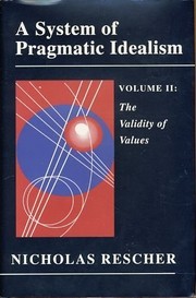 Front cover of A system of pragmatic idealism by Rescher, Nicholas.