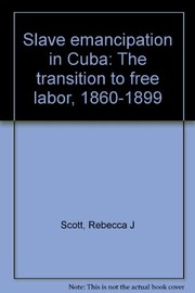 Front cover of Slave emancipation in Cuba by Rebecca J. Scott