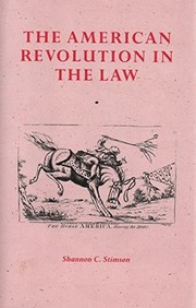 Front cover of The American revolution in the law by Shannon C. Stimson