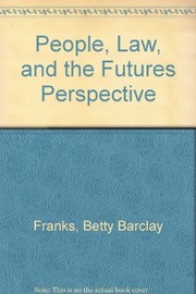 Front cover of People, law, and the futures perspective by Betty Barclay Franks