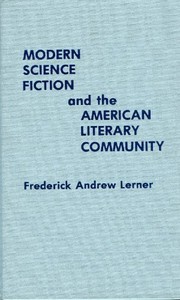 Front cover of Modern science fiction and the American literary community by Frederick Andrew Lerner