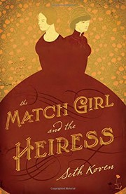 Front cover of The Match Girl and the Heiress by Seth Koven