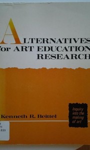 Front cover of Alternatives for art education research by Kenneth R. Beittel