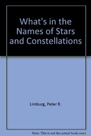 Cover of What's in the names of stars and constellations by Peter R. Limburg