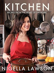 Front cover of Kitchen: Recipes from the Heart of the Home by Nigella Lawson
