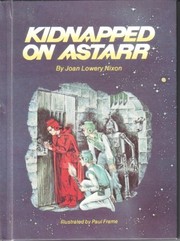 Front cover of Kidnapped on Astarr by Joan Lowery Nixon