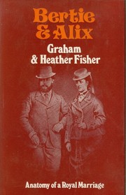Front cover of Bertie and Alix by Fisher, Graham