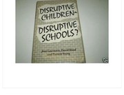 Front cover of Disruptive children, disruptive schools? by Jean Lawrence