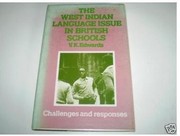 Front cover of The West Indian language issue in British schools by Viv Edwards