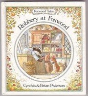 Cover of Robbery at Foxwood (Foxwood Tales) by Cynthia Paterson