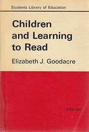 Front cover of Children and Learning to Read (Students Library of Education) by Elizabeth Goodarce