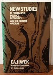 Cover of New studies in philosophy, politics, economics and the history of ideas by Friedrich A. von Hayek