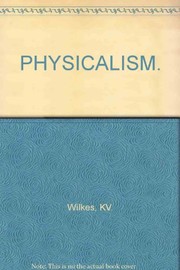 Front cover of Physicalism by Kathleen V. Wilkes