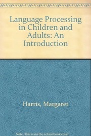 Front cover of Language processing in children and adults by Margaret Harris