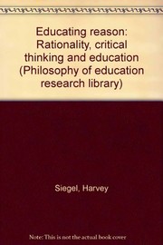 Cover of Educating reason by Harvey Siegel