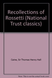 Front cover of Recollections of Rossetti by Hall Caine