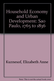Front cover of Household economy and urban development by Elizabeth Anne Kuznesof