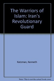 Front cover of The warriors of Islam by Kenneth Katzman