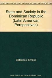 Front cover of State and society in the Dominican Republic by Emelio Betances