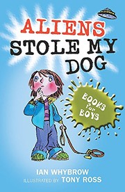 Front cover of Aliens Stole My Dog (Books for Boys) by Ian Whybrow