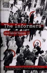 Front cover of Los informantes by Juan Gabriel Vásquez