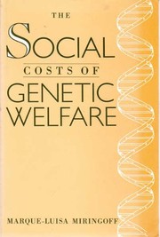 Front cover of The social costs of genetic welfare by Marque-Luisa Miringoff