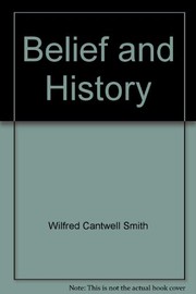 Front cover of Belief and history by Wilfred Cantwell Smith