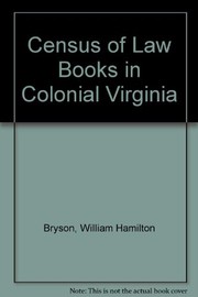 Front cover of Census of law books in colonial Virginia by William Hamilton Bryson