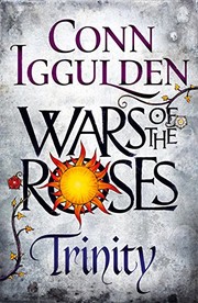 Front cover of Wars of the Roses: Trinity: Book Two by Conn Iggulden