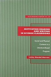 Cover of Motivating reading and writing in diverse classrooms by Lesley Mandel Morrow