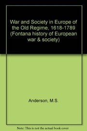 Front cover of War and society in Europe of the Old Regime, 1618-1789 by Matthew Smith Anderson