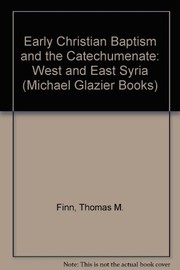 Front cover of Early Christian baptism and the catechumenate by Thomas M. Finn
