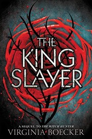 Front cover of The King Slayer (The Witch Hunter Book 2) by Virginia Boecker