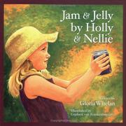 Front cover of Jam & jelly by Holly & Nellie by Gloria Whelan