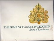 Front cover of The Genius of Arab Civilization by John Stothoff Badeau