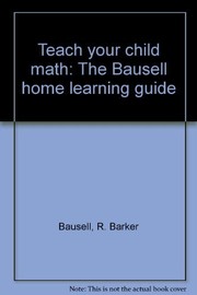 Cover of Teach your child math by Bausell, R. Barker