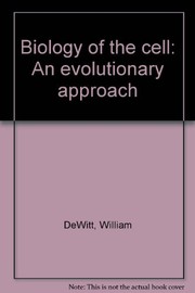Front cover of Biology of the cell by William DeWitt