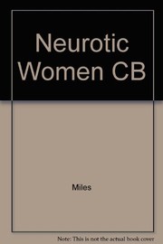 Front cover of The neurotic woman by Agnes Miles