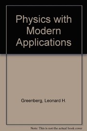 Cover of Physics with modern applications by Leonard H. Greenberg