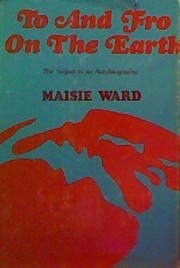Front cover of To and fro on the earth by Maisie Ward